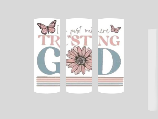 Trusting God Sublimated Tumbler