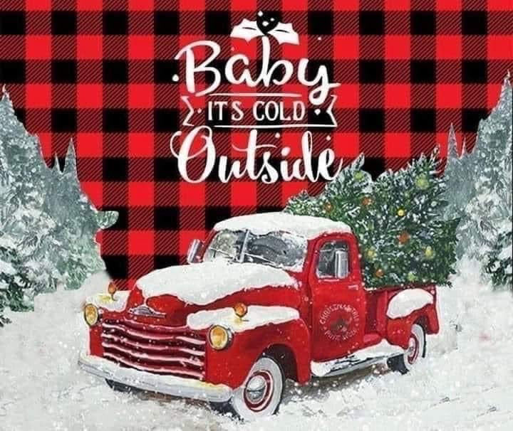 Baby it’s Cold Outside Truck